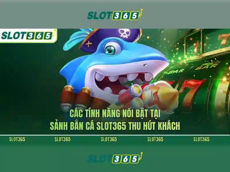 Slot365 - Tổng quan và Trải nghiệm người dùng
