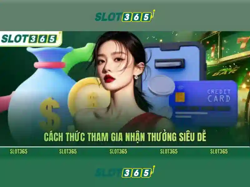 Rút thưởng Slot365 - Trải nghiệm uy tín từ Slot365