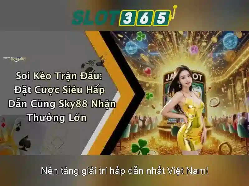 Slot365: Trải nghiệm chơi slot trực tuyến đầy màu sắc