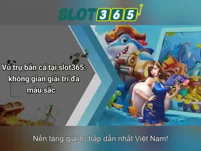 Slot365 – Nền tảng slot trực tuyến hàng đầu
