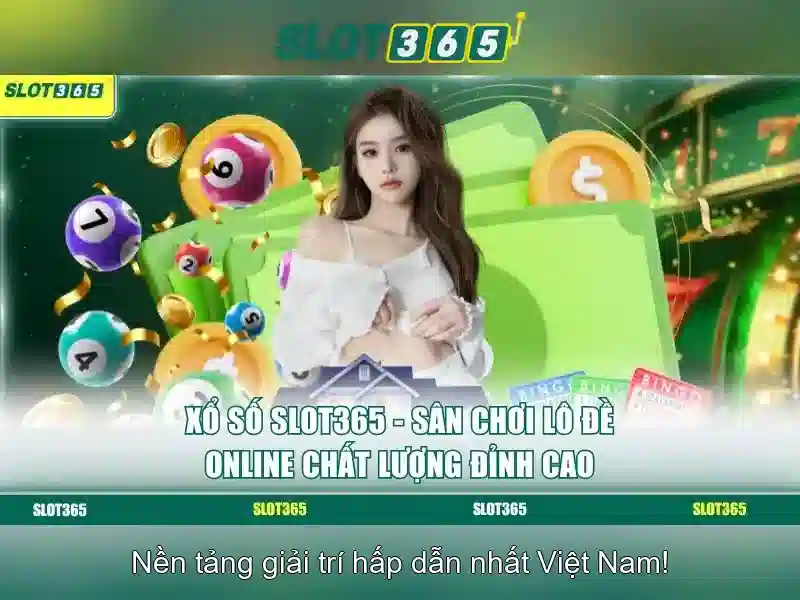 Sản phẩm và dịch vụ cốt lõi: ứng dụng đăng ký Slot365