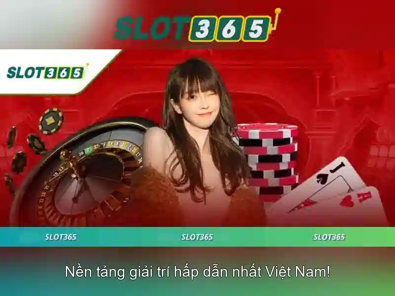Slot365 - Trải nghiệm casino trực tuyến đầy hứng khởi