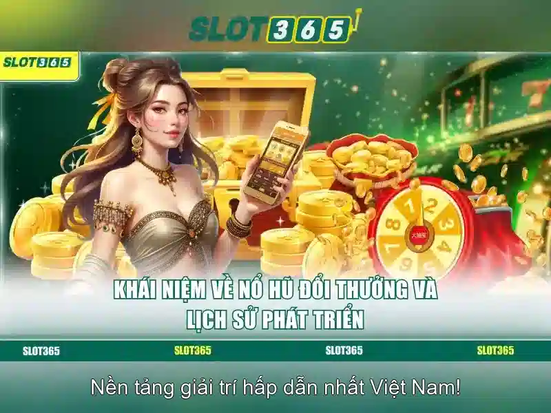 Rút thưởng Slot365 - Trải nghiệm uy tín từ Slot365