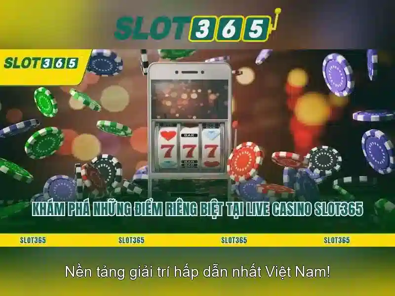 Lý do nên chọn Slot365