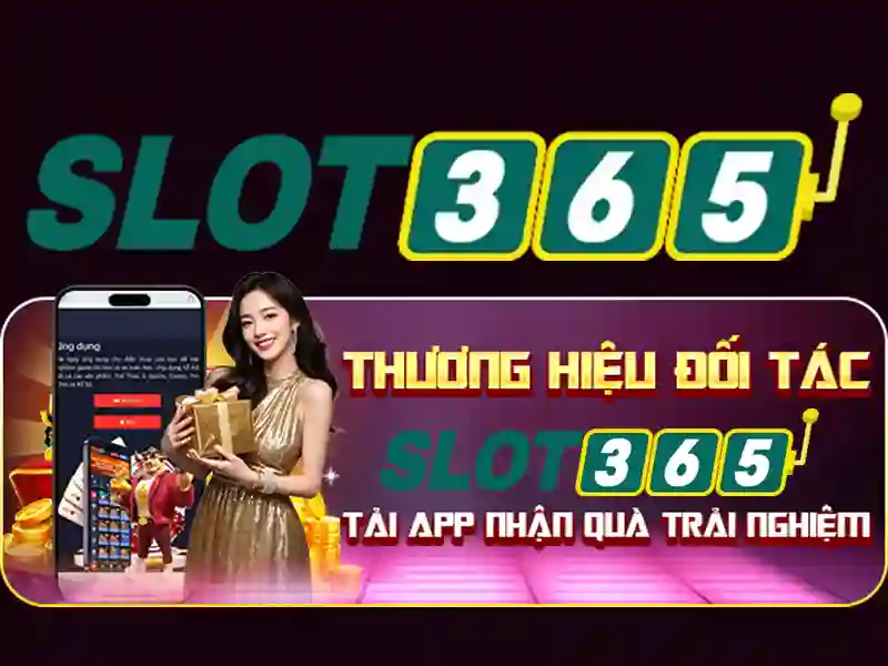 Sản phẩm và dịch vụ trọng tâm: ứng dụng nhận thưởng Slot365